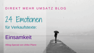 Einsamkeit als Emotion im Verkaufstext