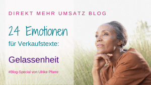 Emotionen für Verkaufstexte: Gelassenheit
