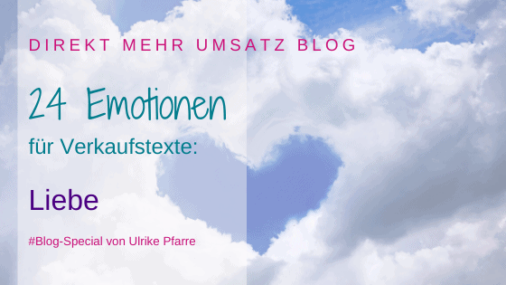 Emotionen im Verkaufstext (2/24): Liebe