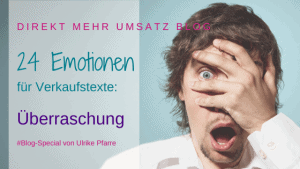Emotionen für Verkaufstexte: Überraschung